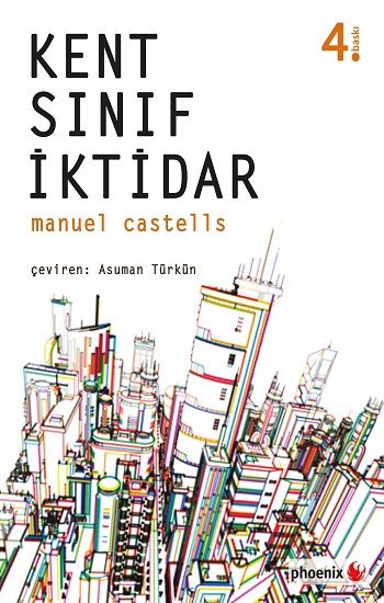Kent, Sınıf, İktidar - Phoenix Yayınevi Kitap