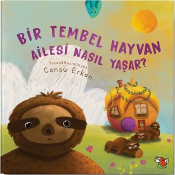 Bir Tembel Hayvan Ailesi Nasıl Yaşar? - Uçan Kitap Kitap