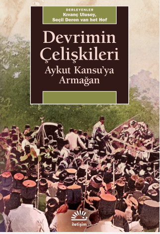 Devrimin Çelişkileri - İletişim Yayınları Kitap