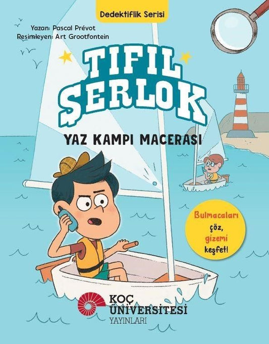 Tıfıl Şerlok - Yaz Kampı Macerası - Koç Üniversitesi Yayınları Kitap