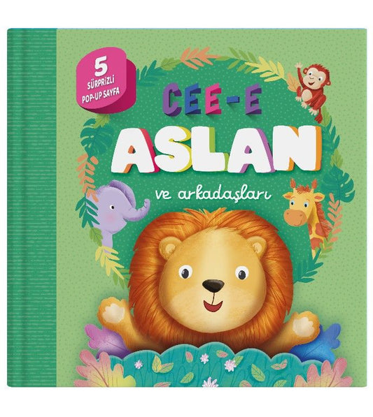 Cee-e Aslan ve Arkadaşları (Pop-up) Ciltli - İndigo Çocuk Kitap