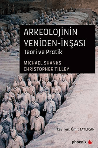 Arkeolojinin Yeniden-İnşası - Phoenix Yayınevi Kitap