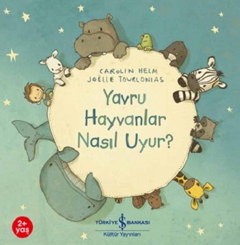 Yavru Hayvanlar Nasıl  Uyur? - İş Bankası Kültür Yayınları Kitap