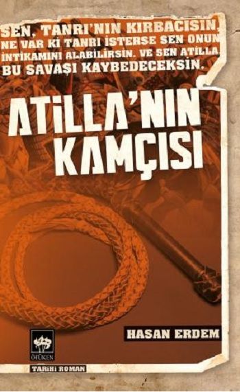 Atilla'nın Kamçısı - Ötüken Neşriyat Kitap