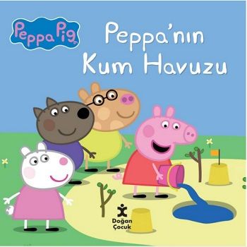 Peppa Pig Peppa'nın Kum Havuzu - Doğan Çocuk Kitap