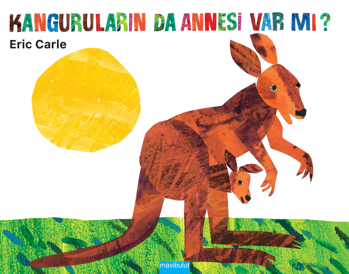 Kanguruların da Annesi Var mı? - Mavi Bulut Yayınları Kitap