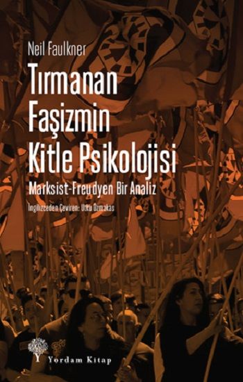Tırmanan Faşizmin Kitle Psikolojisi - Yordam Kitap Kitap