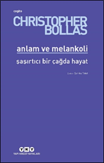 Anlam ve Melankoli - Yapı Kredi Yayınları Kitap