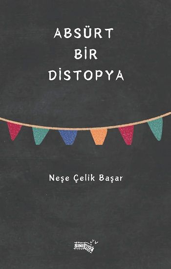 Absürt Bir Distopya - Sınırsız Kitap Kitap