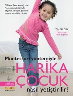 Montessori Yöntemiyle Harika Çocuk Nasıl Yetiştirilir? - Kaknüs Yayınları Kitap