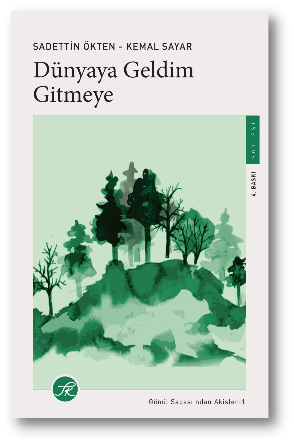 Dünyaya Geldim Gitmeye - TK Yayınları Kitap