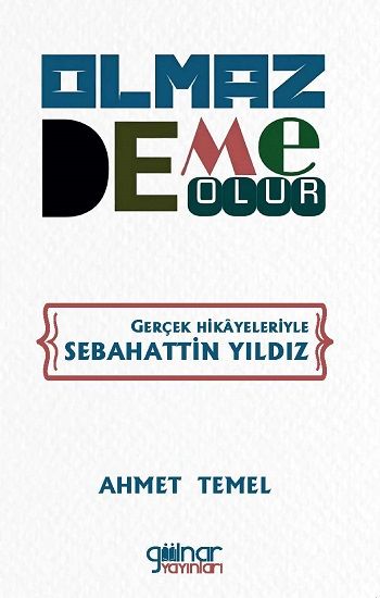 Olmaz Deme Olur - Gülnar Yayınları Kitap