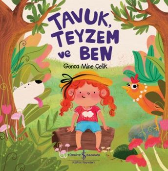 Tavuk, Teyzem ve Ben - İş Bankası Kültür Yayınları Kitap