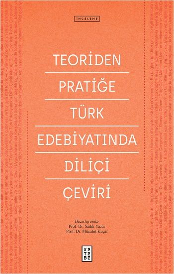Teoriden Pratiğe Türk Edebiyatında Diliçi Çeviri - Ketebe Yayınları Kitap