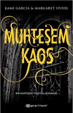 Muhteşem Kaos - Kami Garcia, Roman Öykü Türkçe kitap kapağı