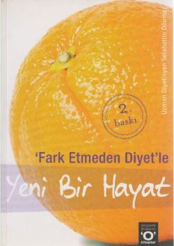 Fark Etmeden Diyet’le Yeni Bir Hayat Selahattin Dönmez Türkçe kitap kapağı