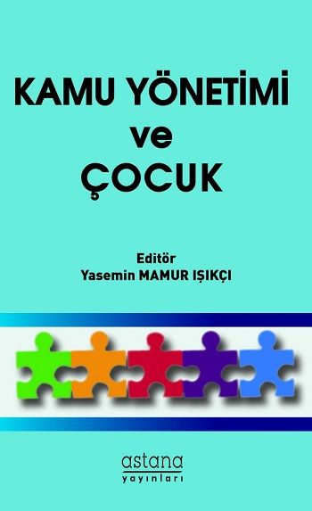 Kamu Yönetimi ve Çocuk - Astana Yayınları Kitap