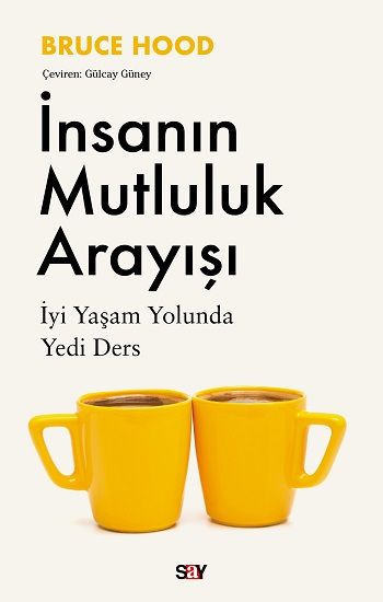 İnsanın Mutluluk Arayışı - Say Yayınları Kitap