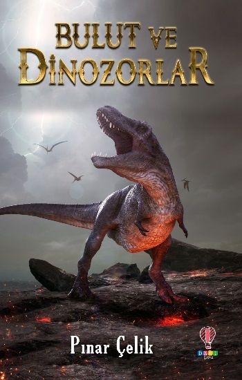 Bulut ve Dinozorlar - Dahi Çocuk Yayınları Kitap