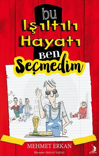 Bu Işıltılı Hayatı Ben Seçmedim - Destek Yayınları Kitap