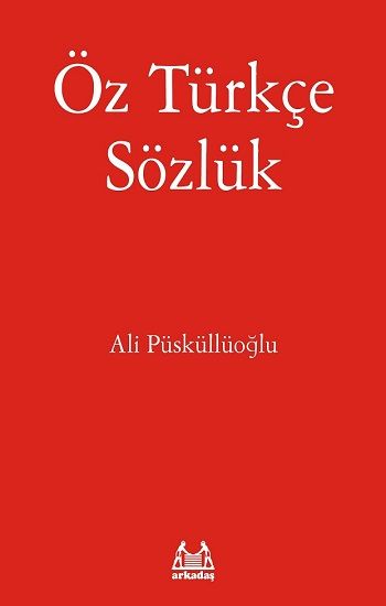 Öz Türkçe Sözlük - Arkadaş Yayınları Kitap