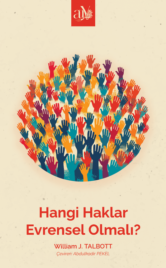 Hangi Haklar Evrensel Olmalı? - Ankara Üniversitesi Yayınevi Kitap