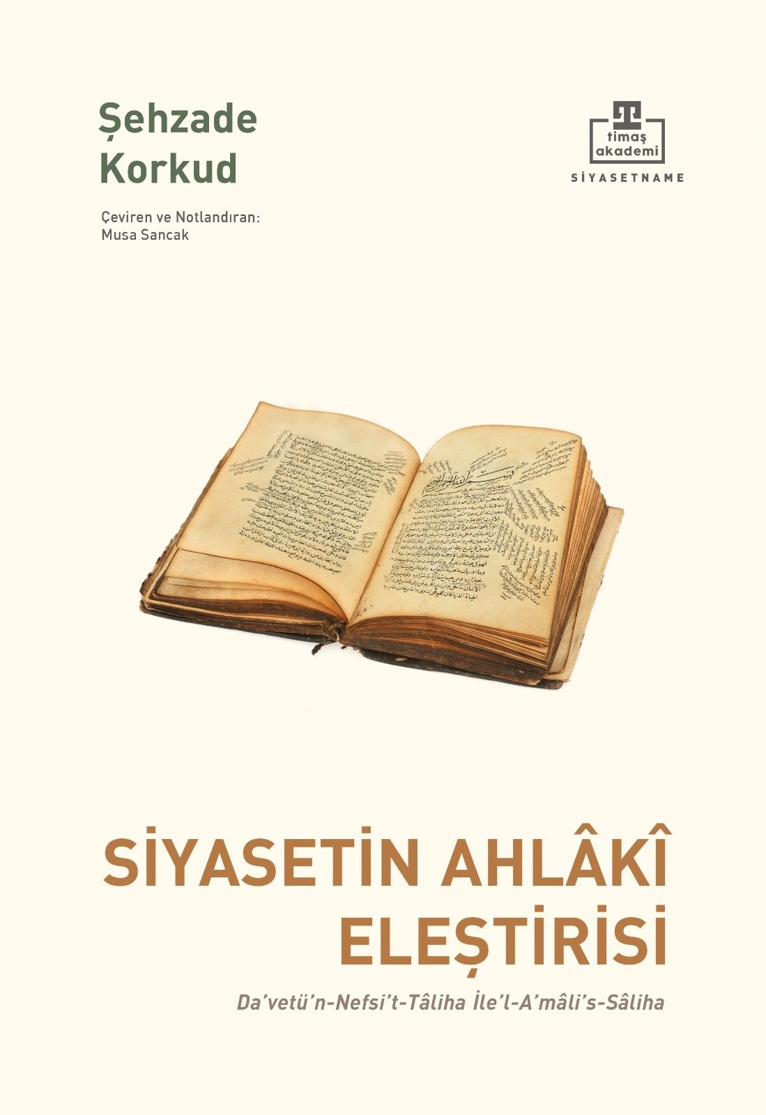 Siyasetin Ahlaki Eleştirisi - Timaş Akademi Yayınları Kitap