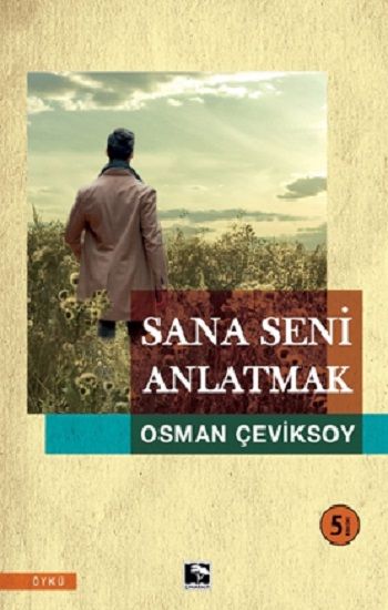Sana Seni Anlatmak - Çınaraltı Yayınları Kitap