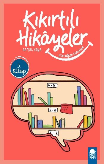 Kördüğüm Olmadan - Kıkırtılı Hikayeler (3. Sınıf) - Mavi Kirpi Yayınları Kitap