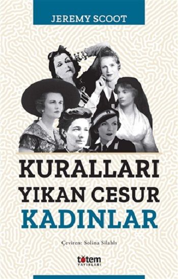 Kuralları Yıkan Cesur Kadınlar - Totem Yayınları Kitap