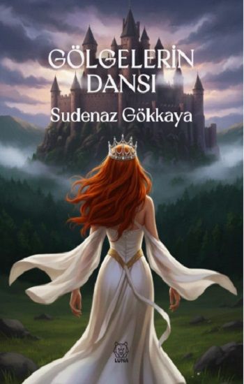 Gölgelerin Dansı - Luna Yayınları Kitap