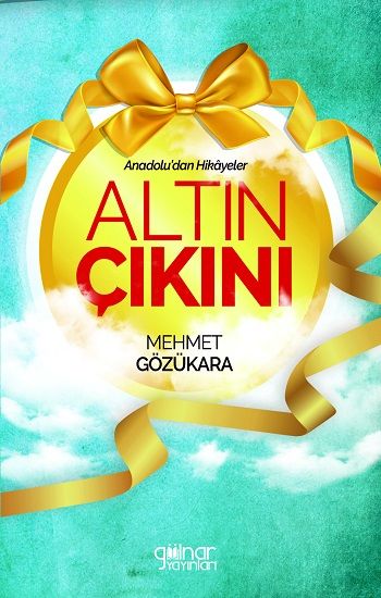 Altın Çıkını - Gülnar Yayınları Kitap