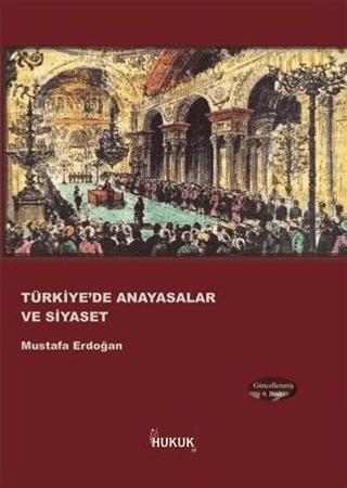 Türkiye'de Anayasalar ve Siyaset - Hukuk Yayınları Kitap
