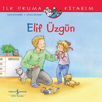 Elif Üzgün - İlk Okuma Kitabım - İş Bankası Kültür Yayınları Kitap