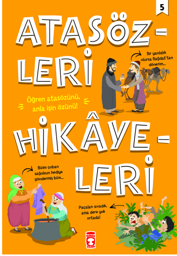 Atasözleri Hikayeleri 5 - Timaş Çocuk Kitap
