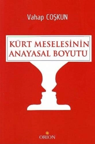 Kürt Meselesinin Anayasal Boyutu - Orion Kitabevi Kitap