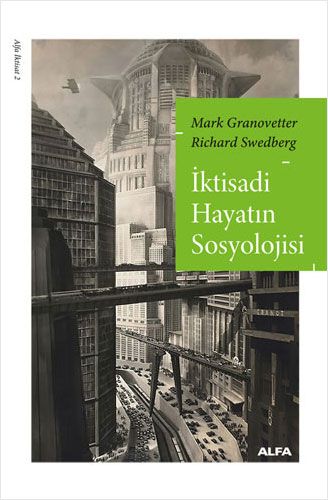 İktisadi Hayatın Sosyolojisi - Alfa Yayınları Kitap
