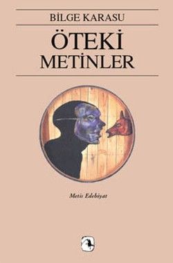 Öteki Metinler Bilge Karasu Türkçe kitap kapağı