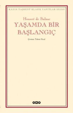 Yaşamda Bir Başlangıç - Honore de Balzac, Fransız Edebiyatı Türkçe kitap kapağı