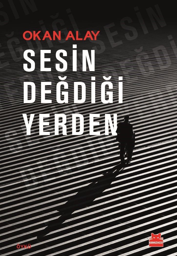 Sesin Değdiği Yerden - Kırmızı Kedi Yayınevi Kitap
