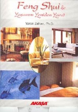 Feng Shui ile Yaşamını Yeniden Yarat - Yaron Zafran, Felsefi Akımlar Türkçe kitap kapağı