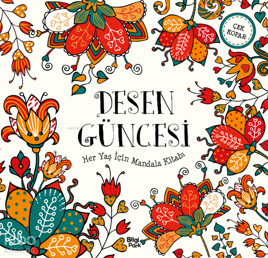 Desen Güncesi;Her Yaş İçin Mandala - Bilgi Park Kitap