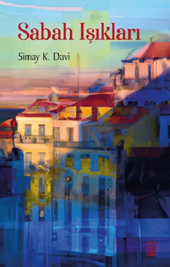 Sabah Işıkları - Luna Yayınları Kitap