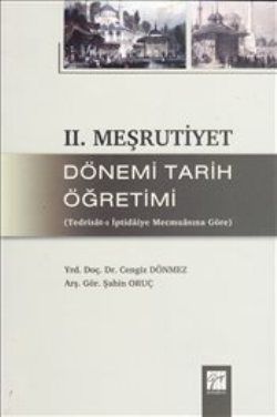2. Meşrutiyet Dönemi Tarih Öğretimi - Gazi Kitabevi Kitap