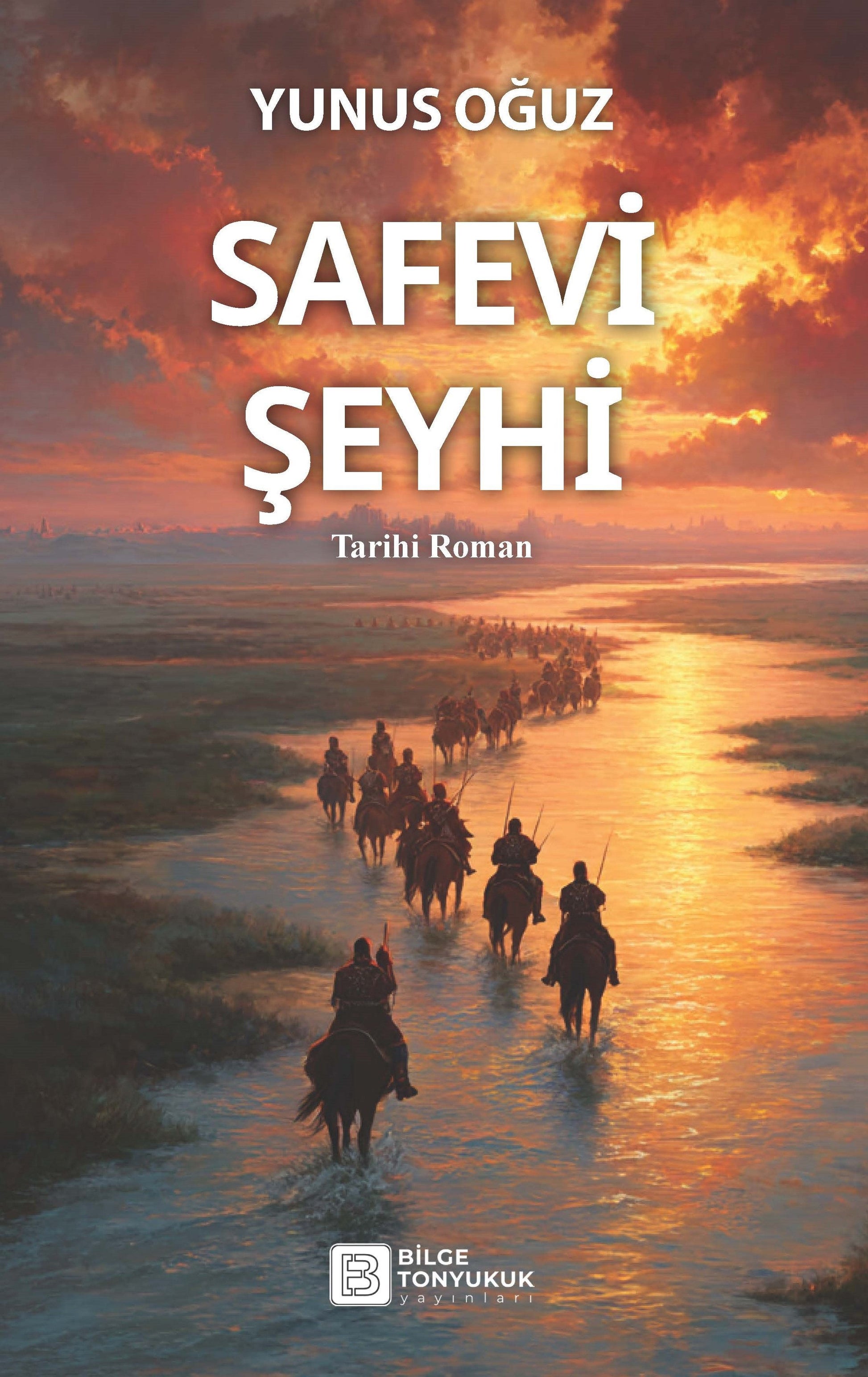 Safevi Şeyhi - Bilge Tonyukuk Yayınları Kitap