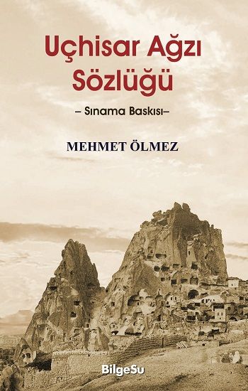 Uçhisar Ağzı Sözlüğü - BilgeSu Yayıncılık Kitap