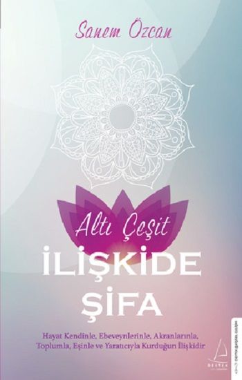 Altı Çeşit İlişkide Şifa - Destek Yayınları Kitap