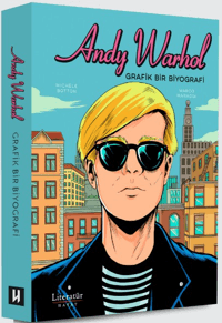 Andy Warhol (Ciltli);Grafik Bir Biyografi - Literatür Yayınevi Kitap