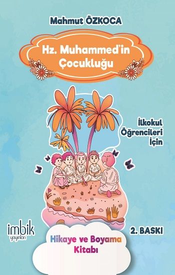 Hz. Muhammed'in Çocukluğu - İmbik Yayınları Kitap