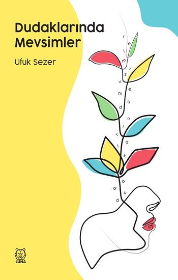 Dudaklarında Mevsimler - Luna Yayınları Kitap